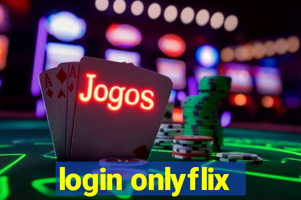 login onlyflix